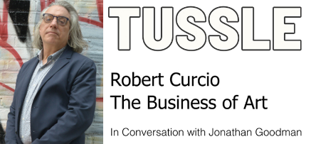 TUSSLE interview graphic featuring Robert Curcio and The Business of Art